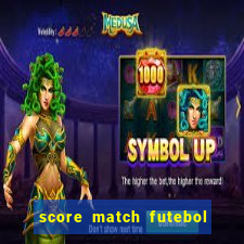 score match futebol pvp dinheiro infinito